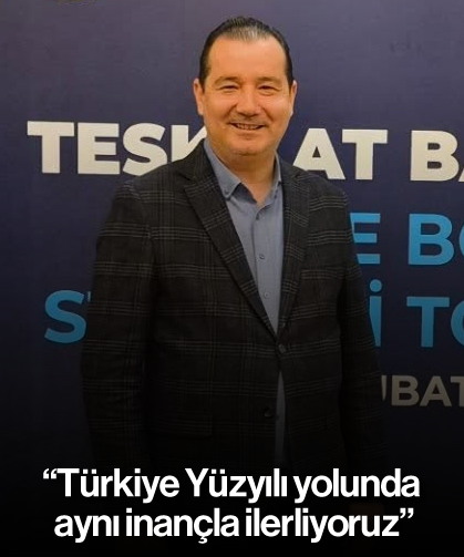 Başkan Kendirlioğlu: “Türkiye Yüzyılı yolunda aynı inançla ilerliyoruz”