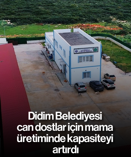 Didim Belediyesi can dostlar için mama üretiminde kapasiteyi artırdı