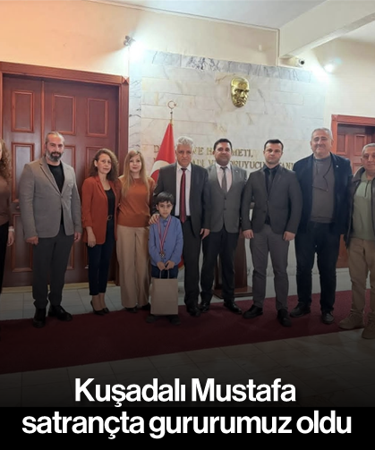 Kuşadalı Mustafa satrançta gururumuz oldu