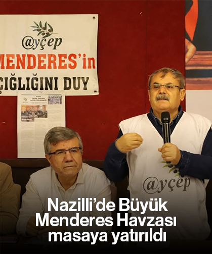 Nazilli’de Büyük Menderes Havzası masaya yatırıldı
