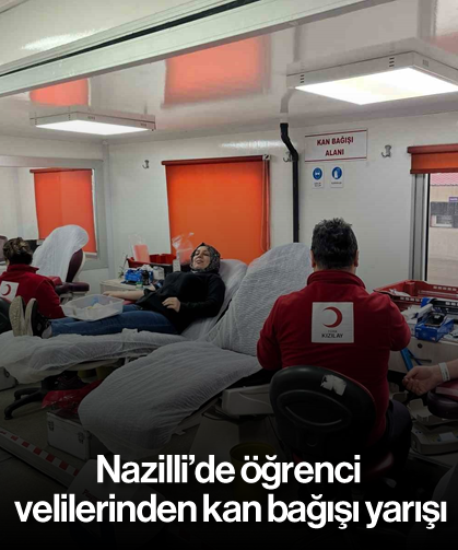 Nazilli’de öğrenci velilerinden kan bağışı yarışı