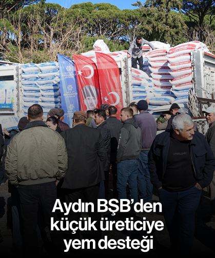 Aydın BŞB’den küçük üreticiye yem desteği