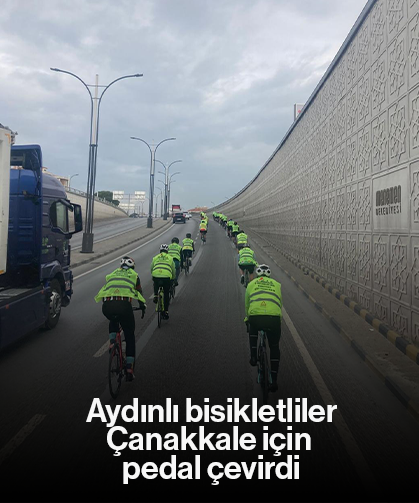 Aydınlı bisikletliler, Çanakkale için pedal çevirdi