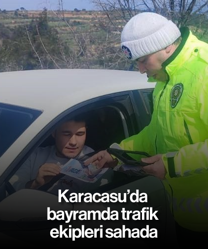 Karacasu’da bayramda trafik ekipleri sahada