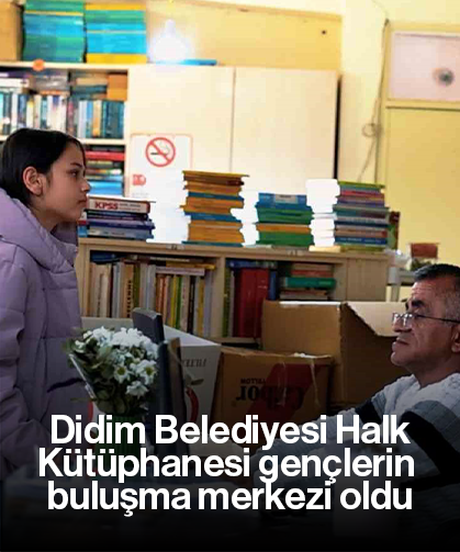 Didim Belediyesi Halk Kütüphanesi gençlerin buluşma merkezi oldu