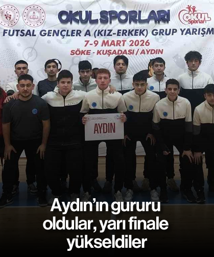 Aydın’ın gururu oldular, yarı finale yükseldiler