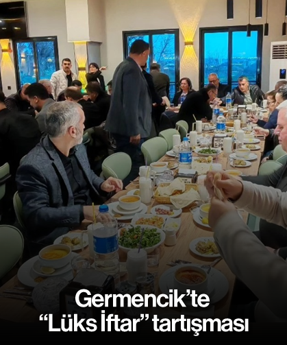 Germencik’te “Lüks İftar” tartışması