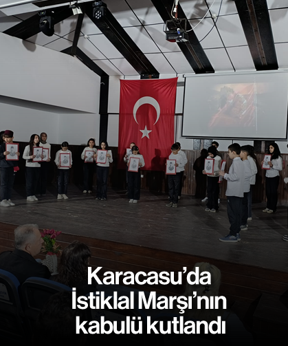 Karacasu'da İstiklal Marşı'nın kabulü kutlandı