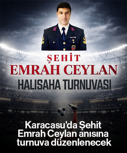 Karacasu'da Şehit Emrah Ceylan anısına turnuva düzenlenecek