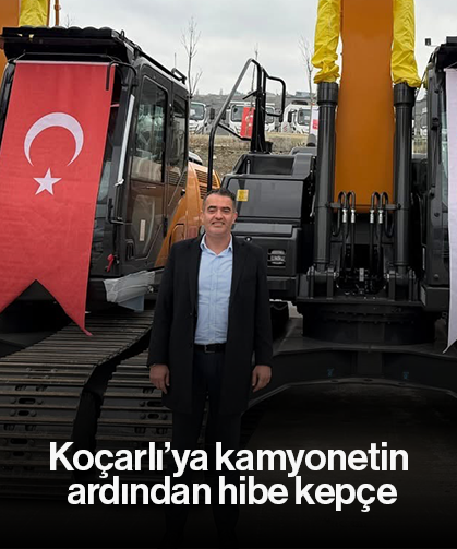 Koçarlı’ya kamyonetin ardından hibe kepçe