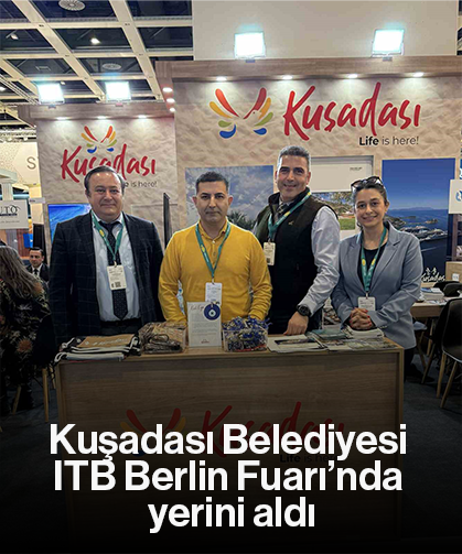Kuşadası Belediyesi ITB Berlin Fuarı’nda yerini aldı