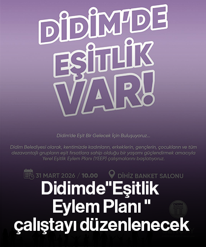 Didimde "Eşitlik Eylem Planı " çalıştayı düzenlenecek