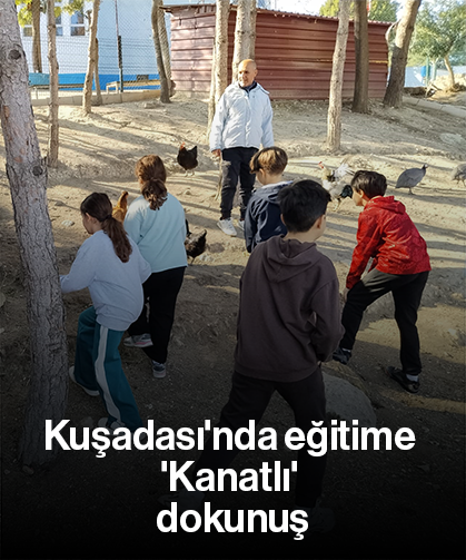 Kuşadası'nda eğitime 'Kanatlı' dokunuş