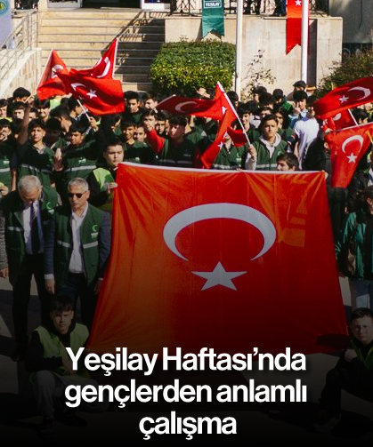 Yeşilay Haftası’nda gençlerden anlamlı çalışma