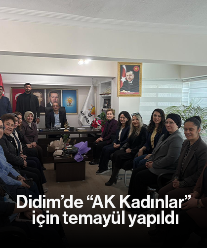 Didim’de “AK Kadınlar” için temayül yapıldı