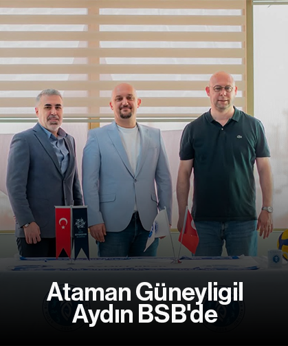Ataman Güneyligil Aydın BSB'de