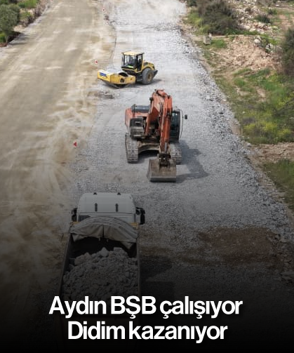 Aydın BŞB çalışıyor, Didim kazanıyor