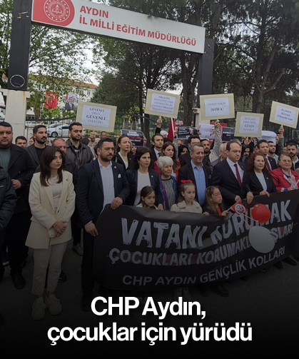 CHP Aydın, çocuklar için yürüdü