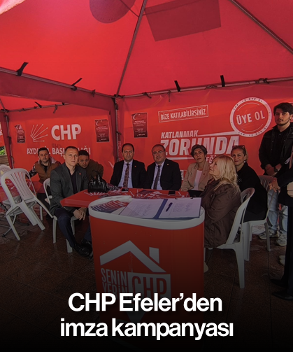 CHP Efeler’den imza kampanyası