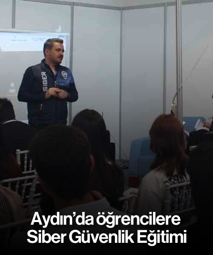 Aydın’da öğrencilere Siber Güvenlik Eğitimi