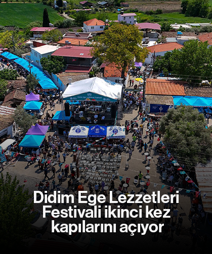 Didim Ege Lezzetleri Festivali ikinci kez kapılarını açıyor