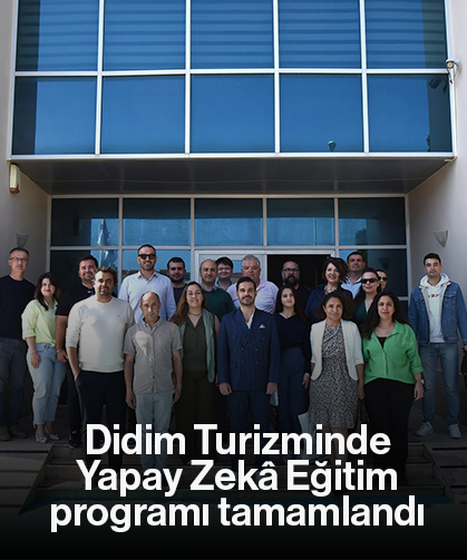 Didim Turizminde Yapay Zekâ Eğitim programı tamamlandı