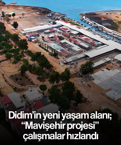 Didim’in yeni yaşam alanı; “Mavişehir projesi” çalışmalar hızlandı