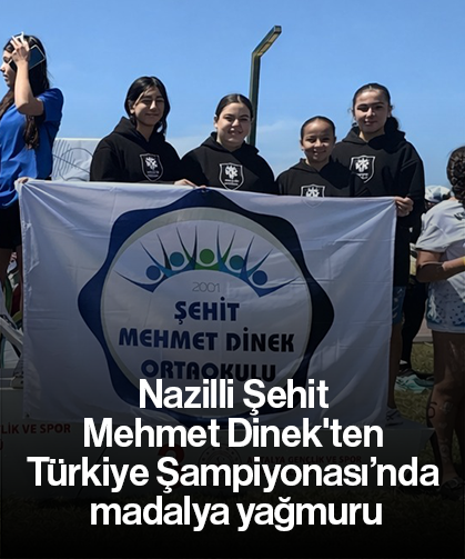 Nazilli Şehit Mehmet Dinek'ten Türkiye Şampiyonası’nda madalya yağmuru