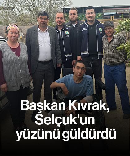 Başkan Kıvrak, Selçuk'un yüzünü güldürdü
