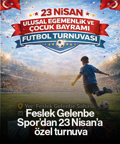 Feslek Gelenbe Spor’dan 23 Nisan’a özel turnuva