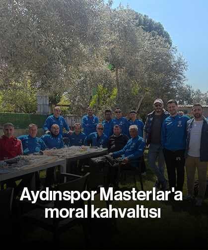 Aydınspor Masterlar'a moral kahvaltısı