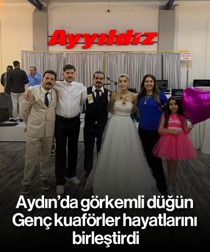 Aydın'da görkemli düğün: Genç kuaförler hayatlarını birleştirdi
