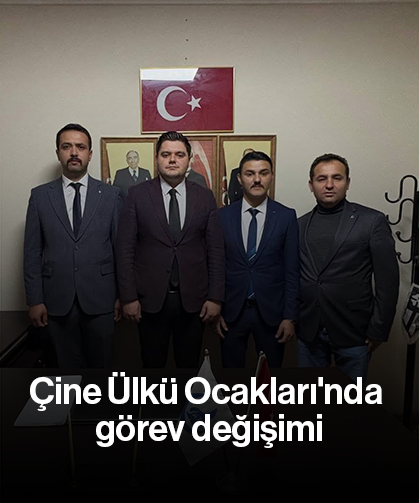 Çine Ülkü Ocakları'nda görev değişimi
