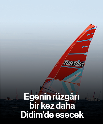 Egenin rüzgârı bir kez daha Didim'de esecek