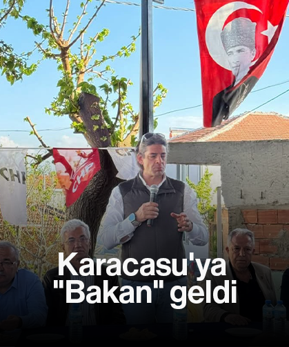 Karacasu'ya "Bakan" geldi