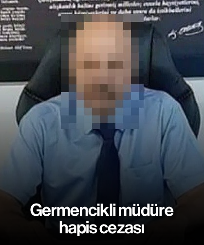 Germencikli müdüre hapis cezası