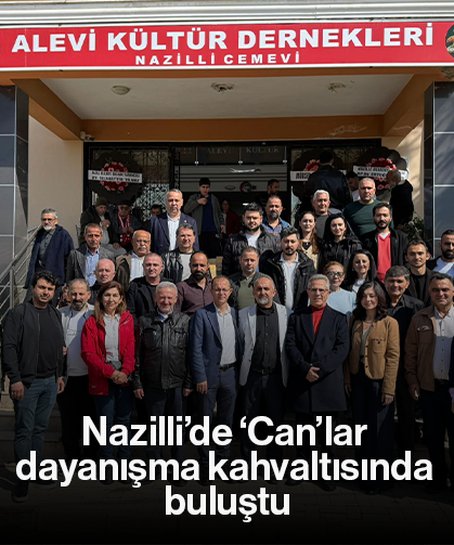 Nazilli’de ‘Can’lar dayanışma kahvaltısında buluştu