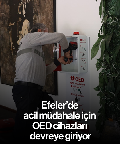 Efeler’de acil müdahale için OED cihazları devreye giriyor