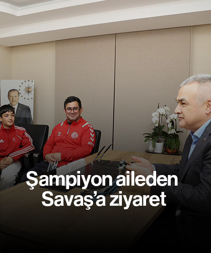 Şampiyon aileden Savaş’a ziyaret