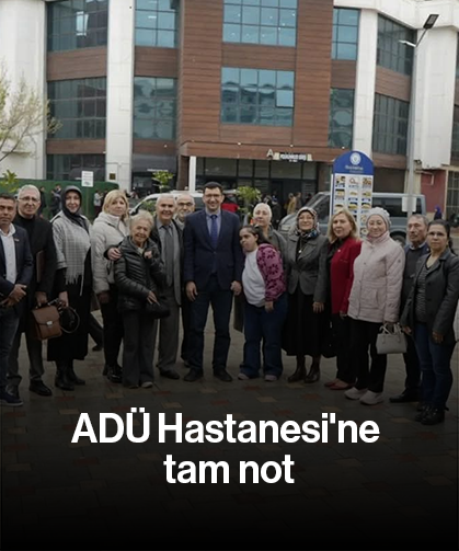 ADÜ Hastanesi'ne tam not