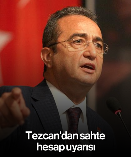 Tezcan’dan sahte hesap uyarısı