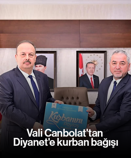 Vali Canbolat'tan Diyanet'e kurban bağışı