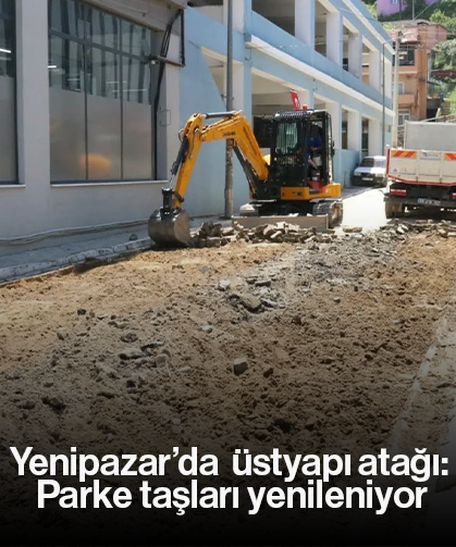 Yenipazar’da üstyapı atağı: Parke taşları yenileniyor