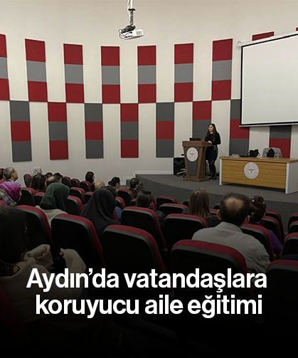Aydın’da vatandaşlara koruyucu aile eğitimi