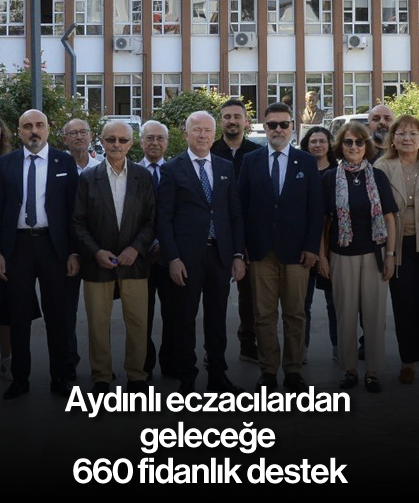 Aydınlı eczacılardan geleceğe 660 fidanlık destek