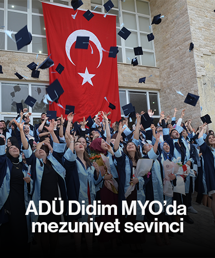 ADÜ Didim MYO’da mezuniyet sevinci