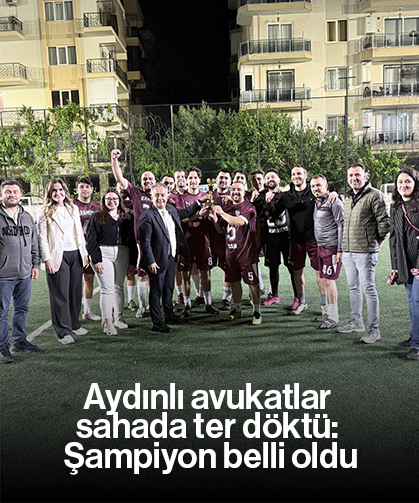 Aydınlı avukatlar sahada ter döktü: Şampiyon belli oldu