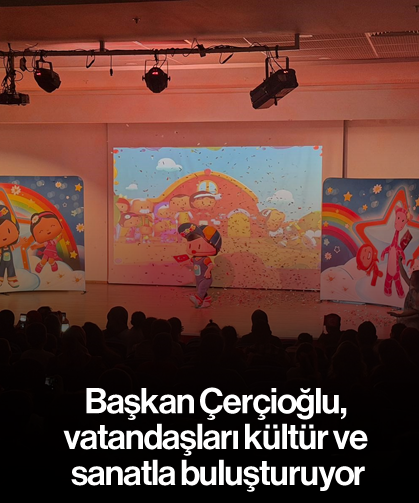 Başkan Çerçioğlu, vatandaşları kültür ve sanatla buluşturuyor