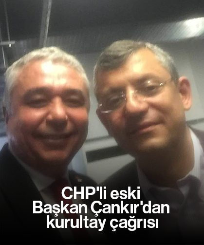 CHP'li eski Başkan Çankır'dan kurultay çağrısı