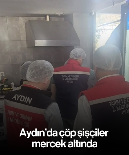 Aydın’da çöp şişçiler mercek altında